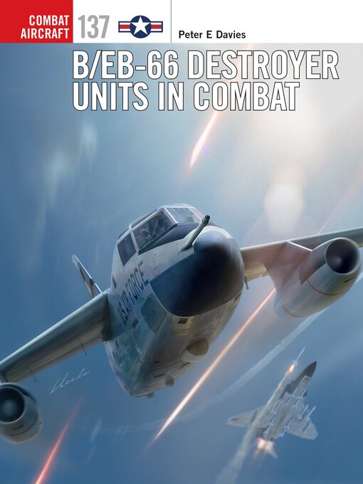 Title details for B/EB-66 Destroyer Units in Combat by Peter E. Davies - Available